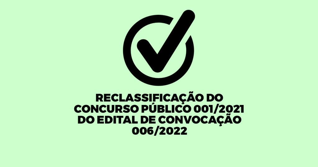 Pedido de reclassificação no concurso público Municipal Nº 001/2020, convocada pelo Edital 006/2022 de Kezia Lorette Calazam.