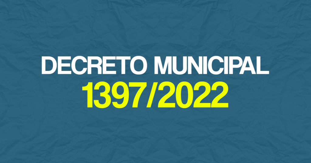 Decreto Municipal Nº 1.397/2022 de 30 de junho de 2022.
