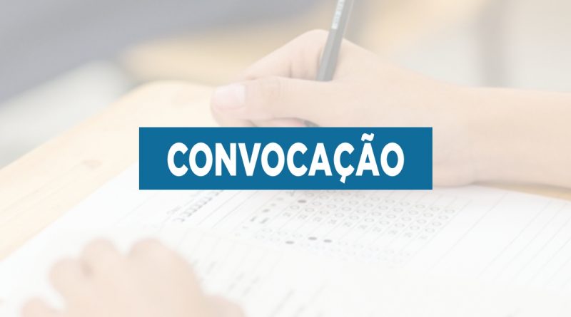 CONVOCAÇÃO PROCESSO SELETIVO EDITAL 005/GAB/25/02/2022